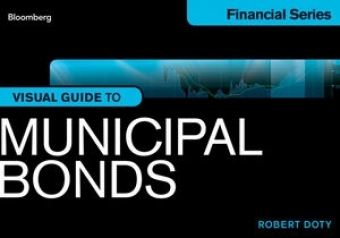 Bloomberg Visual Guide to Municipal Bonds - Robert Doty