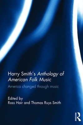 Harry Smith's Anthology of American Folk Music - 