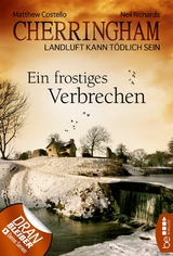 Cherringham - Ein frostiges Verbrechen - Matthew Costello, Neil Richards
