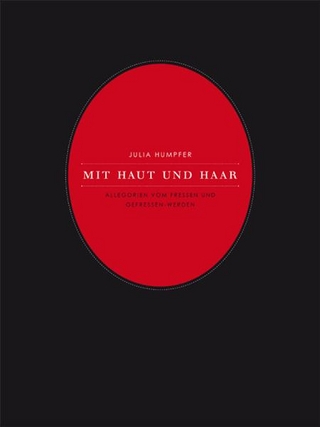 Mit Haut und Haar