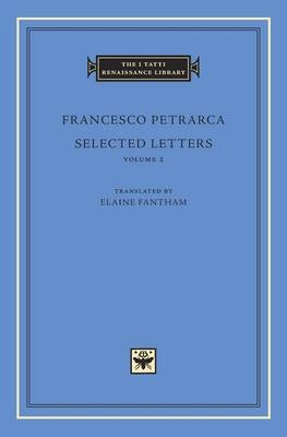 Selected Letters, Volume 2 - Francesco Petrarca