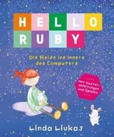 PDF: Hello Ruby: Die Reise ins Innere des Computers - Linda Liukas