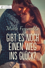 Gibt es noch einen Weg ins Gl&uuml;ck? - Marie Ferrarella