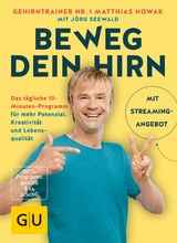 Beweg dein Hirn - Matthias Nowak, J&ouml;rg Seewald