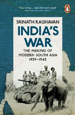India's War - Srinath Raghavan