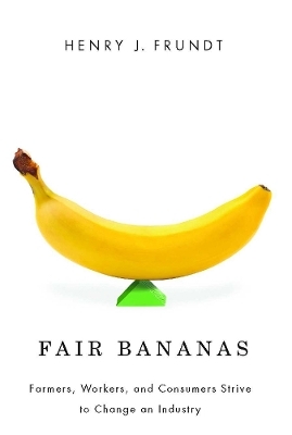 Fair Bananas! - Henry J. Frundt