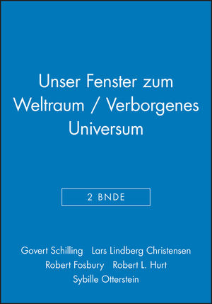 Unser Fenster zum Weltraum / Verborgenes Universum