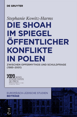 Die Shoah im Spiegel öffentlicher Konflikte in Polen