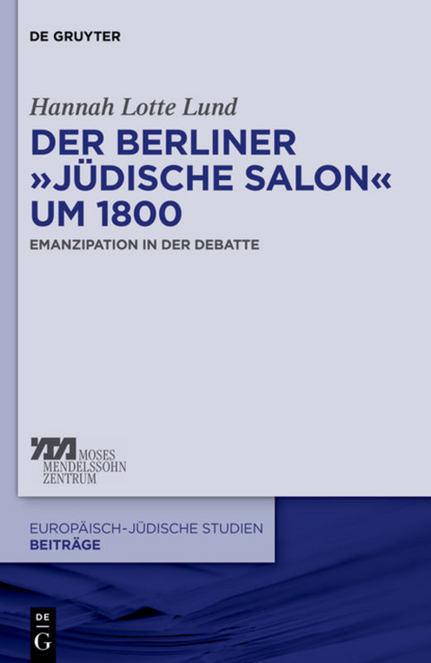 Der Berliner &bdquo;j&uuml;dische Salon&ldquo; um 1800 - Hannah Lotte Lund