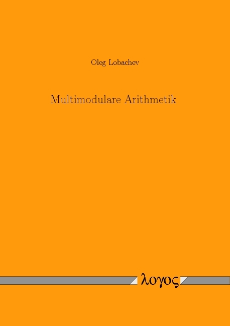 Multimodulare Arithmetik - Oleg Lobachev
