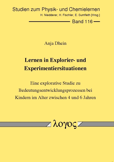 Lernen in Explorier- und Experimentiersituationen - Anja Dhein