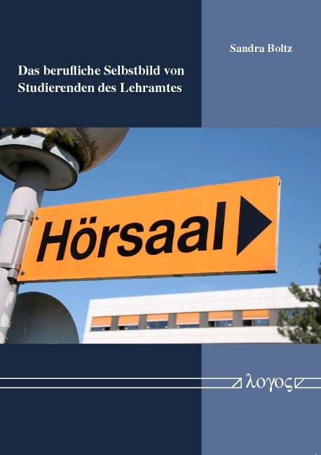 Das berufliche Selbstbild von Studierenden des Lehramtes - Sandra Boltz