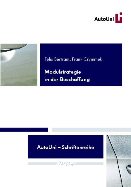 Modulstrategie in der Beschaffung - Felix Bertram, Frank Czymmek