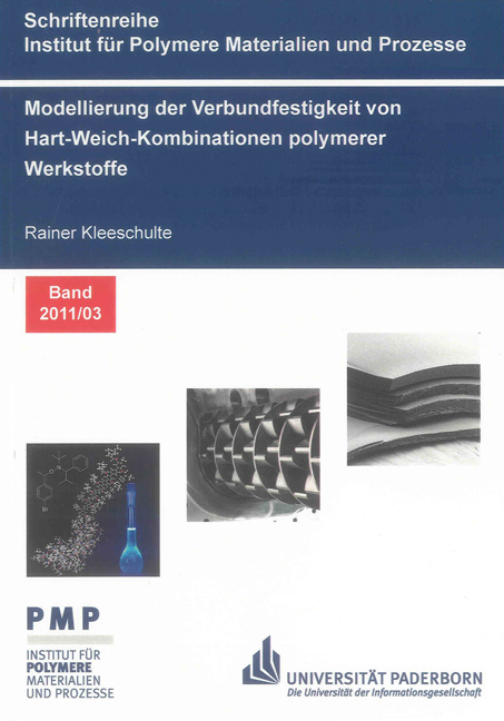 Modellierung der Verbundfestigkeit von Hart-Weich-Kombinationen polymerer Werkstoffe - Rainer Kleeschulte