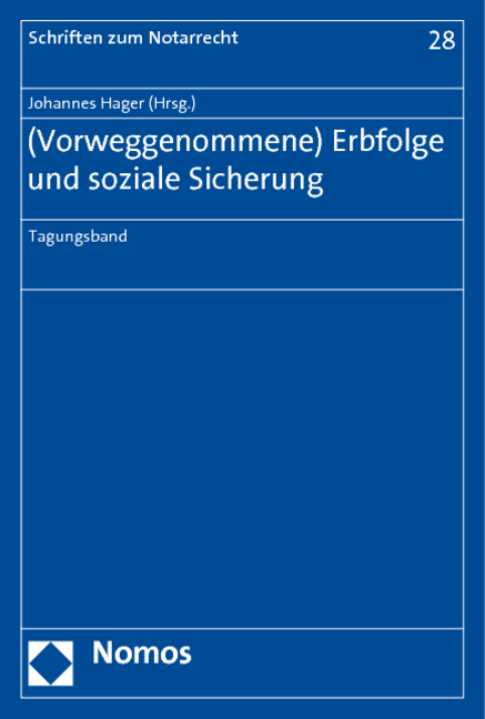 (Vorweggenommene) Erbfolge und soziale Sicherung - 