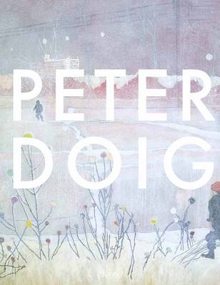 Peter Doig - Richard Shiff, Catherine Lampert