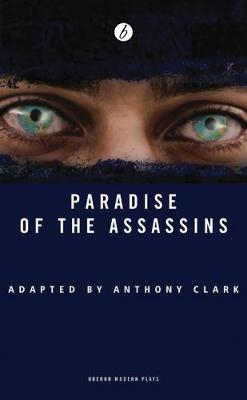 Paradise of the Assassins - Anthony Clark