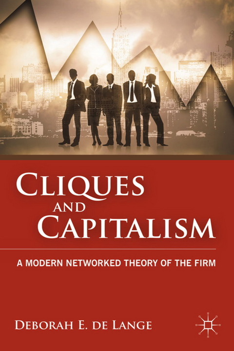 Cliques and Capitalism - Deborah E. de Lange