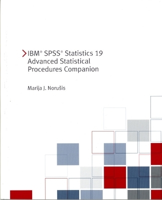 IBM SPSS Statistics 19 Advanced Statistical Procedures Companion - Marija Norusis, Inc. Spss