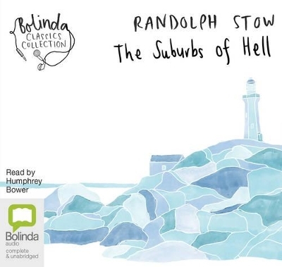 The Suburbs of Hell - Randolph Stow