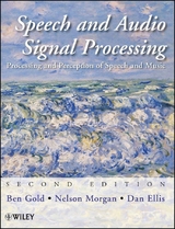Speech and Audio Signal Processing - Ben Gold, Nelson Morgan, Dan Ellis
