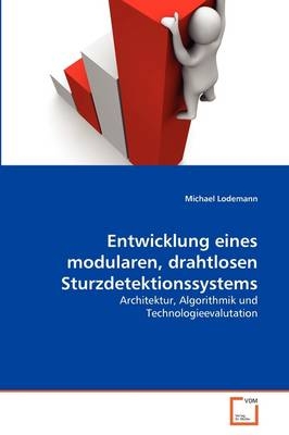 Entwicklung eines modularen, drahtlosen Sturzdetektionssystems