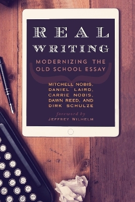 Real Writing - Mitchell Nobis, Daniel Laird, Carrie Nobis, Dawn Reed, Dirk Schulze