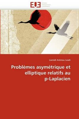 Problèmes asymétrique et elliptique relatifs au p-laplacien