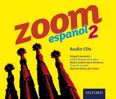 Zoom espa&ntilde;ol 2 Audio CDs - Isabel Alonso de Sudea, Abigail Hardwick, Mar&iacute;a Isabel Isern Vivancos, Vincent Everett, Marisol Garc&iacute;a de Foster