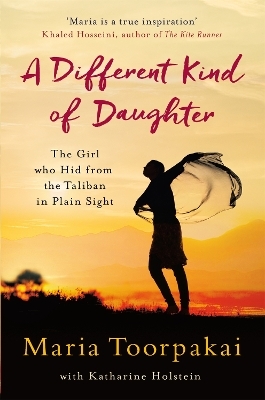 A Different Kind of Daughter - Maria Toorpakai, Katharine Holstein