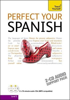 Perfect Your Spanish: Teach Yourself