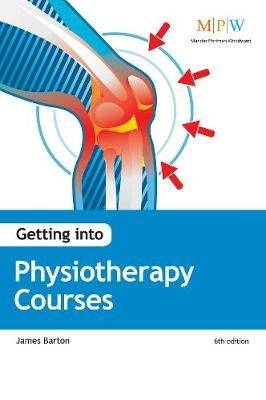 Getting Into Physiotherapy Courses - James Barton