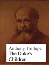 The Duke's Children - Anthony Trollope