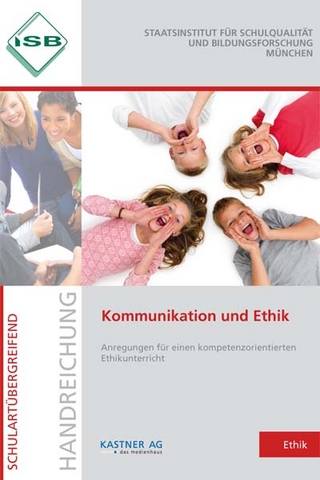 Handreichung Kommunikation und Ethik