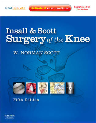 Insall & Scott Surgery of the Knee - W. Norman Scott