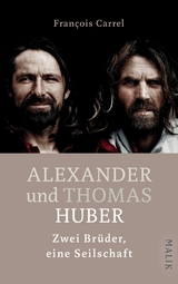Alexander und Thomas Huber - Fran&ccedil;ois Carrel
