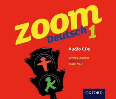 Zoom Deutsch 1 Audio CDs - Corinna Schicker, Marcus Waltl, Chalin Malz