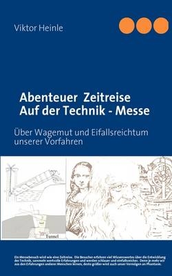 Abenteuer  Zeitreise  Auf der Technik - Messe