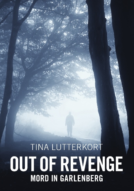 Out of revenge - Tina Lutterkort