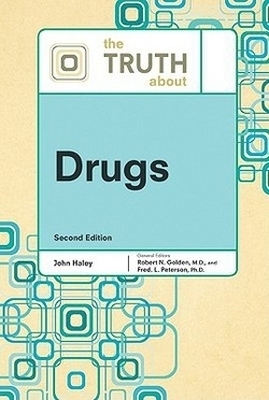 The Truth About Drugs -  Facts on File