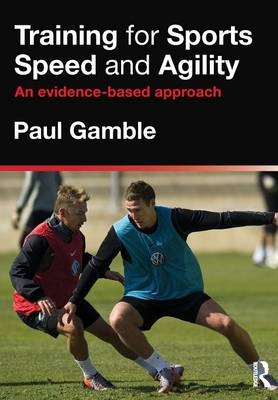 Training for Sports Speed and Agility - Paul Gamble