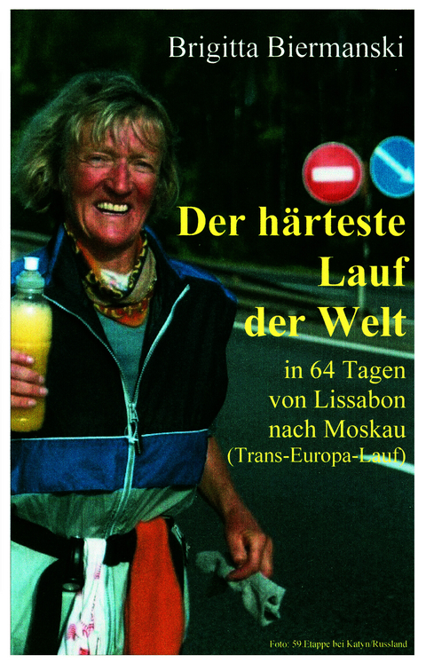 Der h&auml;rteste Lauf der Welt - Brigitta Biermanski