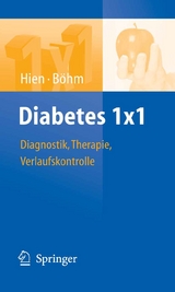 Diabetes 1x1 - Peter Hien, Bernhard B&ouml;hm
