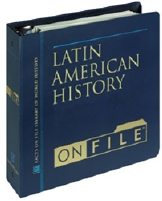 Latin American History on File -  Facts on File