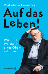 Auf das Leben! - Paul Chaim Eisenberg