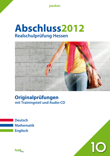 Pauker. Die Lernhilfen / Abschluss 2012 - Realschulpr&uuml;fung Hessen - 