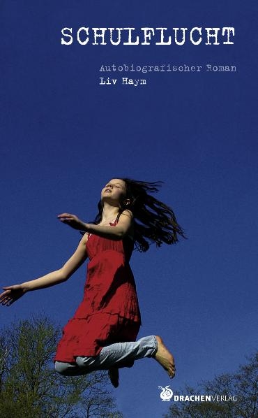Schulflucht - Liv Haym