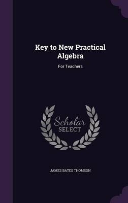 Key to New Practical Algebra