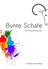 Bunte Schafe - Irina B&ouml;hme, Saskia Dittgen