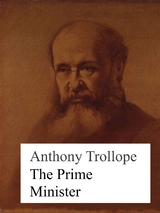 The Prime Minister - Anthony Trollope